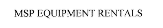 msp equipment rentals