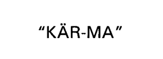 "kar-ma"