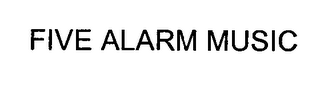 5 alarm music
