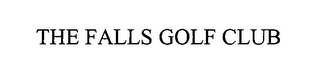 the falls golf club