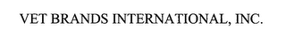 vet brands international, inc.