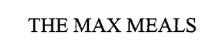 the max meals