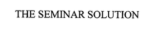 the seminar solution