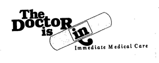 the doctor is in immediate medical care