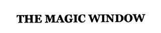 the magic window