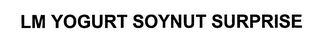 lm yogurt soynut surprise