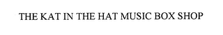 the kat in the hat music box shop