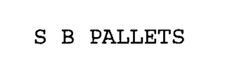 s b pallets
