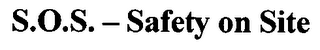 s.o.s. - safety on site