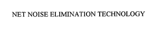 net noise elimination technology