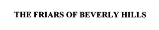 the friars of beverly hills
