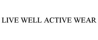 live well active wear
