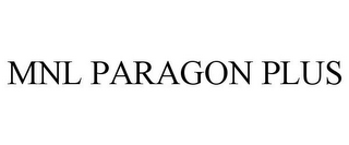 mnl paragon plus