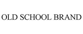 old school brand