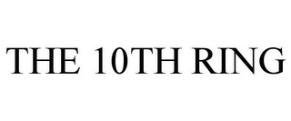 the 10th ring