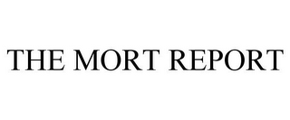 the mort report
