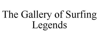 the gallery of surfing legends