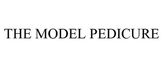 the model pedicure