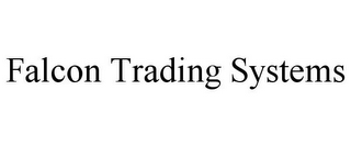 falcon trading systems