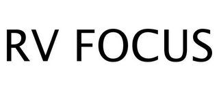 rv focus