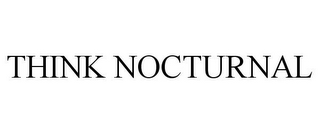 think nocturnal