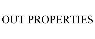 out properties