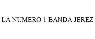 la numero 1 banda jerez