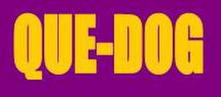 que-dog