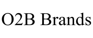 o2b brands