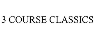 3 course classics