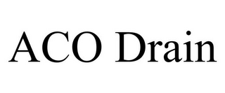 aco drain