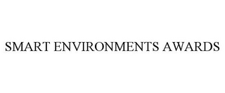 smart environments awards