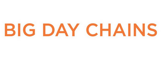 big day chains