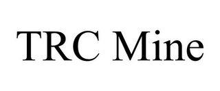 trc mine