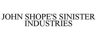 john shope's sinister industries