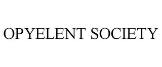 opyelent society