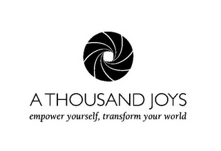 a thousand joys empower yourself, transform your world