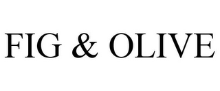fig & olive