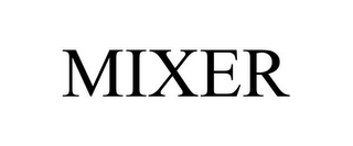 mixer