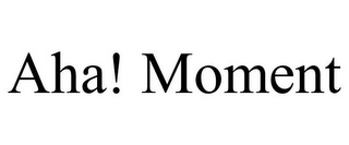aha! moment