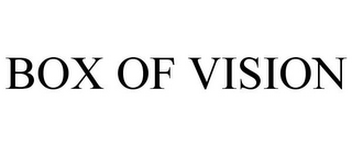 box of vision
