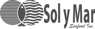 sol y mar seafood inc