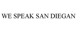 we speak san diegan