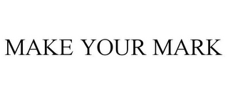 make your mark