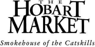 the hobart market - smokehouse of the catskills