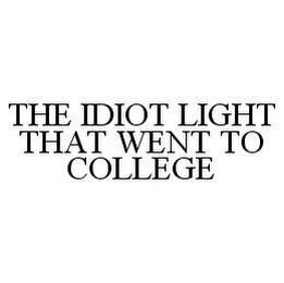 the idiot light that went to college