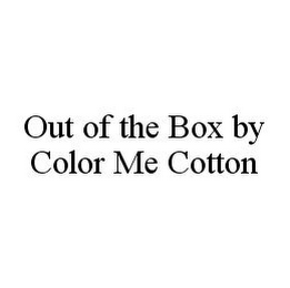 out of the box by color me cotton