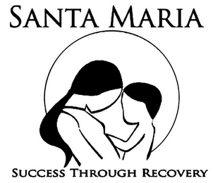 santa maria success through recovery