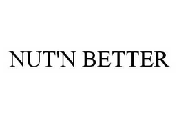 nut'n better