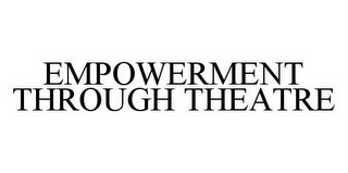 empowerment through theatre
